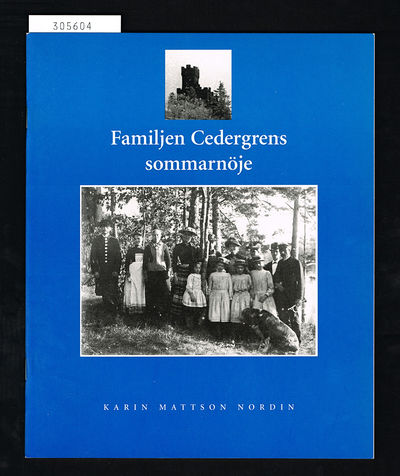 Familjen Cedergrens sommarnöje.