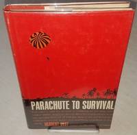 PARACHUTE TO SURVIVAL. by Herbert Best - First Edition - from Windy Hill Books (SKU: 07484)