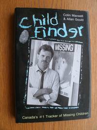 Child Finder by Colin & Allan Gould Maxwell - First edition first printing - 1989 - from Scene of the Crime Books, IOBA (SKU: biblio11271)