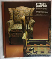 Repairing Furniture by Time-Life Books - 1981-01-01