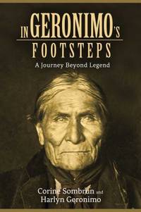 In Geronimo's Footsteps : A Journey Beyond Legend