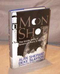 Moon Shot: The Inside Story of America's Race to the Moon.  Introduction by Neil Armstrong.