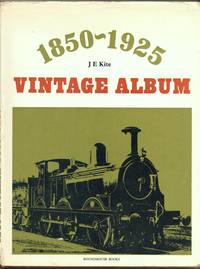 Vintage Album 1850-1925 by Kite, J.E - 1966