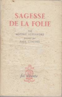 Sagesse De La Folie. Itineraire Spirtual