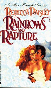 Rainbows and Rapture by Paisley, Rebecca - 1992