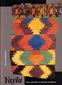 Yayla Form und Farbe in Türkischer Textilkunst