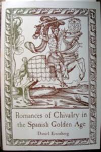 cover of Romances of Chivalry in the Spanish Golden Age. With a Proemio by Martín de Riquer