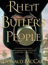 Rhett Butler&#039;s People (Wheeler Hardcover) by Donald McCaig - 2008-02-06