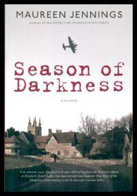 SEASON OF DARKNESS - A Mystery by Jennings, Maureen - 2011