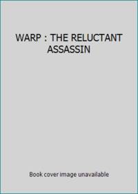 WARP : THE RELUCTANT ASSASSIN