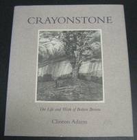 Crayonstone: The Life and Work Of Bolton Brown by Adams, Clinton - 1993