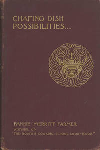 Chafing Dish Possibilities by Farmer, Fannie Merritt - 1902