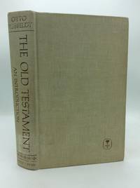 THE OLD TESTAMENT: An Introduction including the Apocrypha and Pseudepigrapha, and also the works...
