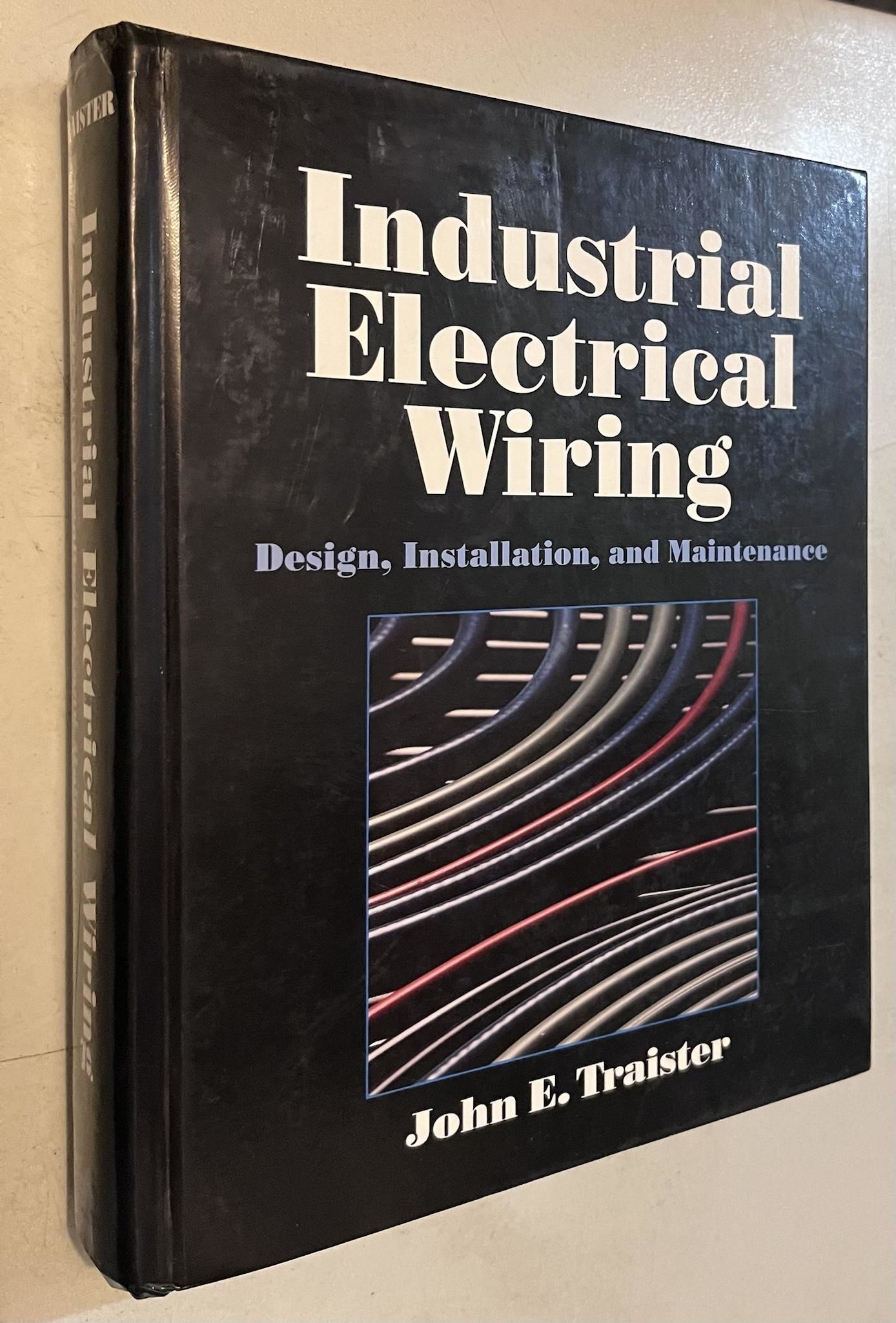 Industrial Electrical Wiring Design, Installation, and Maintenance by