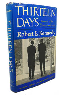 image of THIRTEEN DAYS : A Memoir of the Cuban Missle Crisis