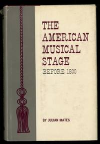 The American Musical Stage Before 1800