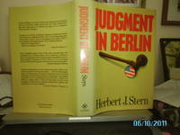 Judgement in Berlin by Herbert Jay Stern - Hardcover - Signed - 1984 - from DrPanglossBooks (SKU: 112420277)