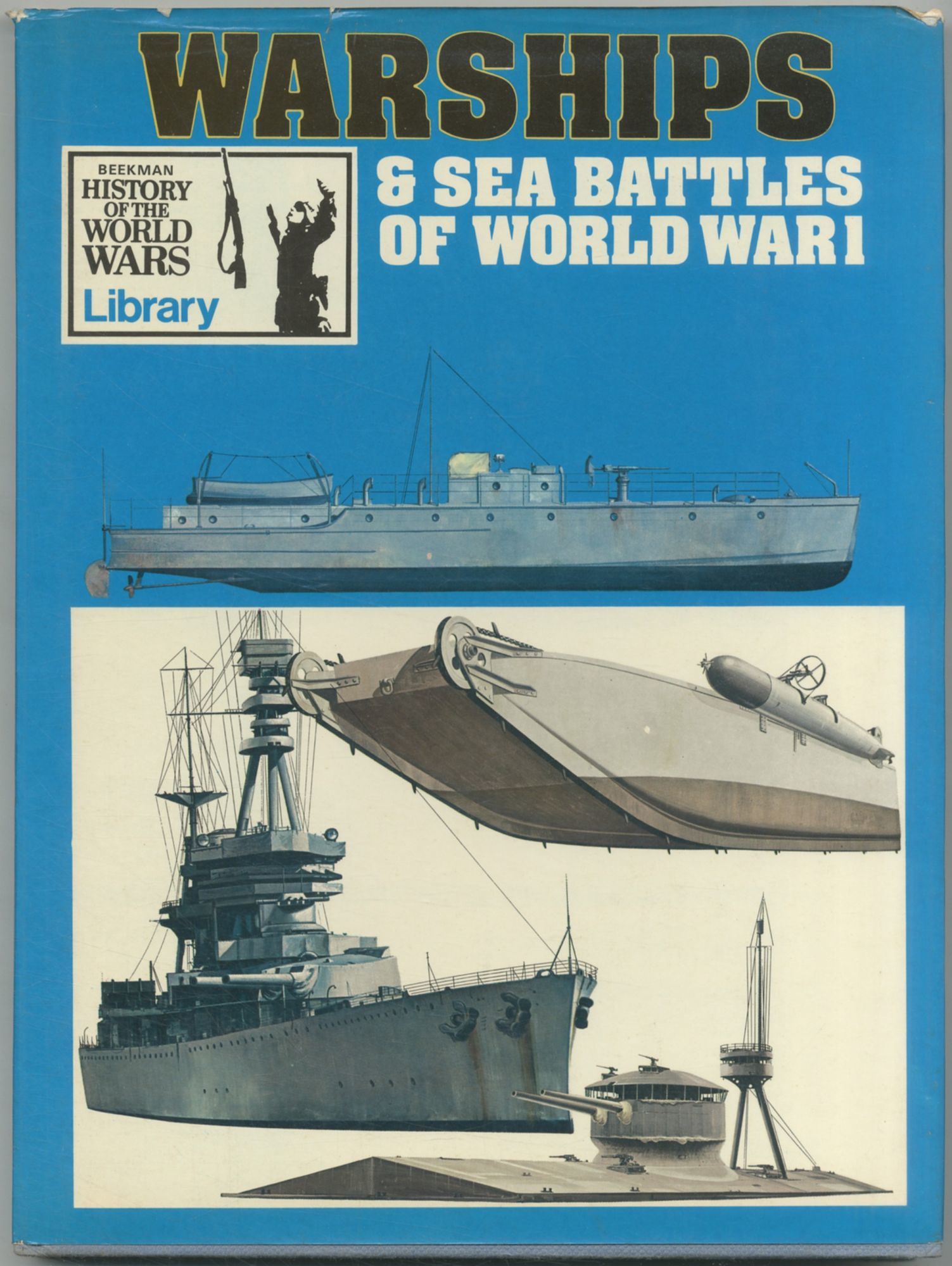 Warships & Sea Battles of World War I.