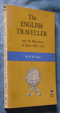 image of The English Traveller and the Movement of Ideas, 1660-1732