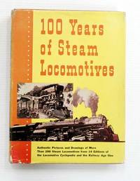 image of 100 Years of Steam Locomotives