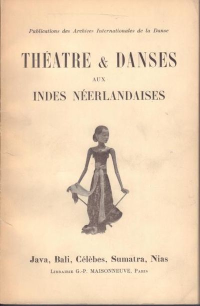Théâtre & danses aux Indes Néerlandaises.…