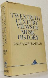Twentieth Century Views of Music History. With an…