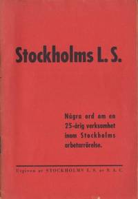 Stockholms L.S. Några ord om en 25-årig…