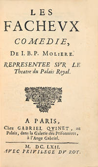 Les Facheux. Comédie. Représentée sur le Theatre du Palais Royal.