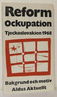 Reform. Ockupation. Tjeckoslovakien 1968.