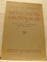 Medicinens grundvalar. En bok för blivande läkare…