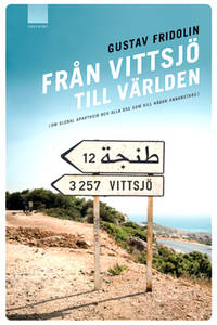 Från Vittsjö till världen. Om global apartheid…