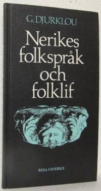 Nerikes folkspråk och folklif. Med inledning av…