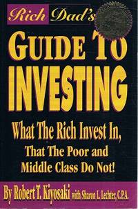 image of Rich Dad's Guide To Investing: What The Rich Invest In, That The Poor And Middle Class Do Not.
