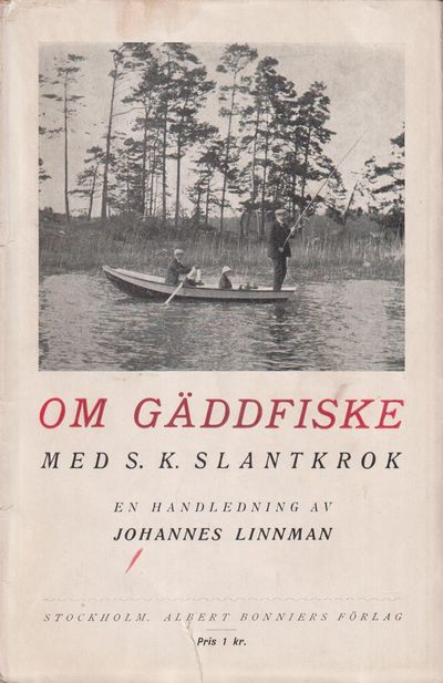 Om gäddfiske med s. k. slantkrok. En handledning…