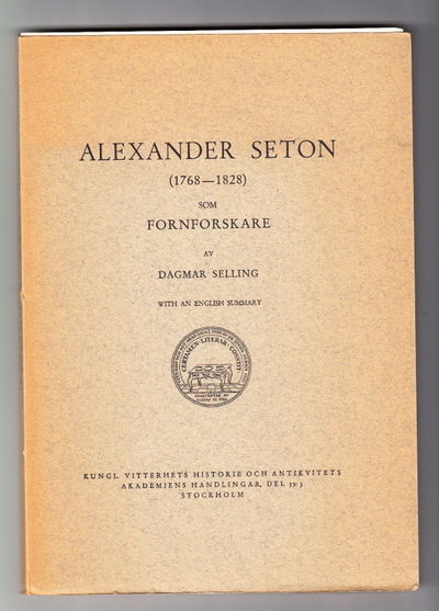 Alexander Seton (1768-1828) som fornforskare.…