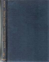 FRENCH TRAVELLERS IN THE UNITED STATES, 1765-1932: A Bibliography...with Supplement by Samuel J....