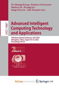 Advanced Intelligent Computing Technology and Applications : 19th International Conference, ICIC 2023, Zhengzhou, China, August 10-13, 2023, Proceedings, Part II