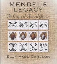 image of Mendel's Legacy: The Origin of Classical Genetics