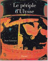 Le pÃ©riple d&#039;Ulysse. by CUISENIER, Jean - 2003