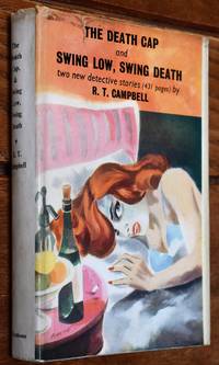 THE DEATH CAP and SWING LOW, SWING DEATH de R T Campbell - 1946