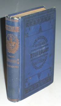 Mulierology: Or the Science of Woman. a Guide to Health, Beauty and Happiness for the Maiden, Wife and Mother de [Herringshaw, Thomas William] - 1891