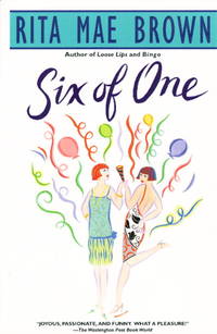 SIX OF ONE. by Brown, Rita Mae - (1999.)