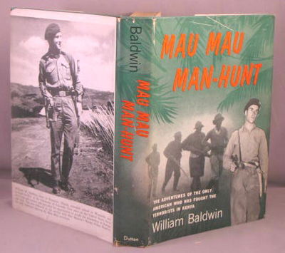 Mau Mau Man Hunt The Adventures Of The Only American Who