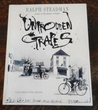 Untrodden Grapes (Uncorrected Proof) by Ralph Steadman - Paperback - 2005 - from Book Gallery // Mike Riley (SKU: 105678)