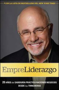 EmpreLiderazgo : 20 A?os de Sabidur?a Pr?ctica Haciendo Negocios Desde las Trincheras