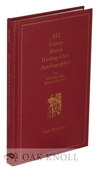 XIX CENTURY BRITISH WORKING-CLASS BIBLIOGRAPHIES: AN ANNOTATED BIBLIOGRAPHY