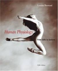 Human Physiology: From Cells to Systems (with CD-ROM and InfoTrac) (Available Titles CengageNOW) by Lauralee Sherwood - 2003-05-01