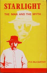 Starlight : The Man and the Myth by P.H. McCarthy - 1972