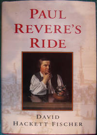 Paul Revere&#039;s Ride by David Hackett Fischer - 1994