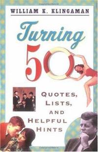 Turning 50: Quotes, Lists, and Helpful Hints